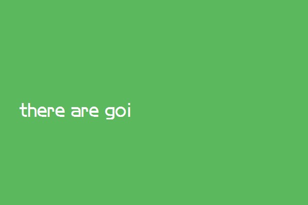 there are going to be的用法