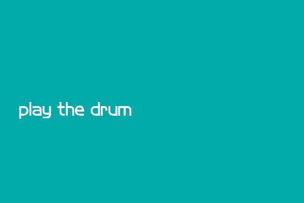 play the drum要不要s