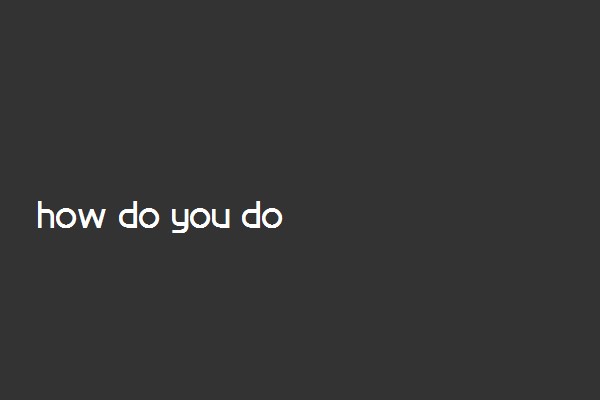 how do you do下一句怎么说